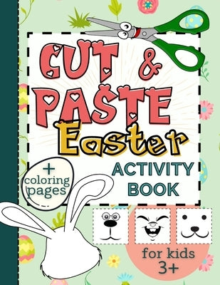 Cut & Paste Easter Activity Book for Kids 3+: Workbook Full of Coloring and Other Activities Such as Puzzles, Shape Recognition, Letters & Numbers Gam by Publishing, Smart Kido