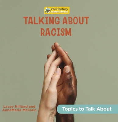 Talking about Racism by McClain, Annemarie