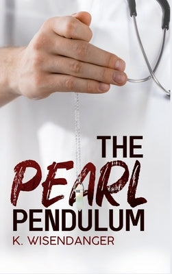 The Pearl Pendulum by Wisendanger, K.