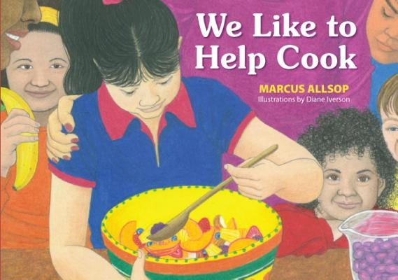 We Like to Help Cook by Allsop, Marcus