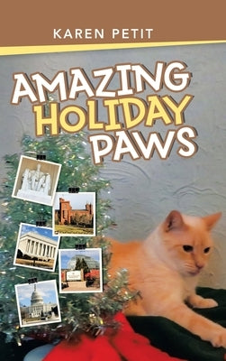 Amazing Holiday Paws by Petit, Karen