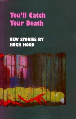 You'll Catch Your Death by Hood, Hugh