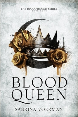 Blood Queen by Voerman, Sabrina