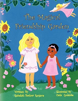 The Magical Friendship Garden by Rounce, Rebekah Barlow