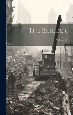 The Builder; Volume 48 by Anonymous
