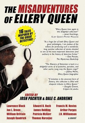 The Misadventures of Ellery Queen by Pachter, Josh