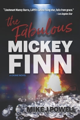The Fabulous Mickey Finn by Powell, Mike J.