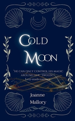 Cold Moon by Mallory, Joanne