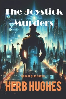 The Joystick Murders by Hughes, Herb