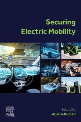 Securing Electric Mobility by Kumari, Aparna