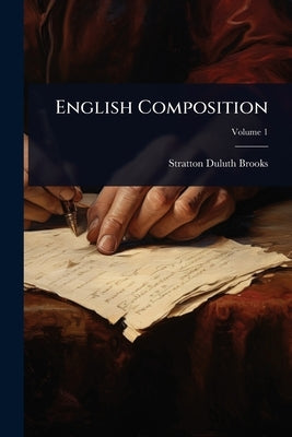 English Composition by Brooks, Stratton Duluth