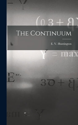 The Continuum by E. V. (Edward Vermilye), Huntington