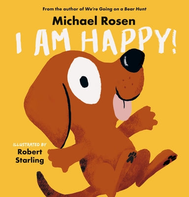 I Am Happy! by Rosen, Michael