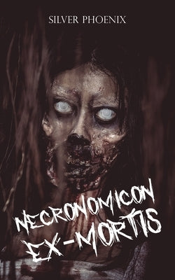 Necronomicon Ex-Mortis by Phoenix, Silver