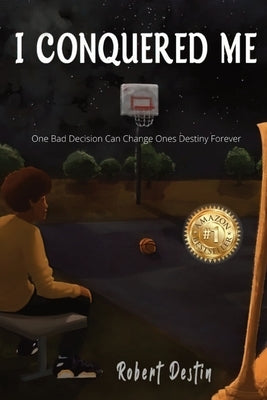 I Conquered Me by Destin, Robert