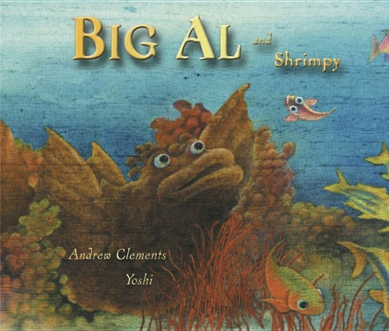 Big Al and Shrimpy by Clements, Andrew
