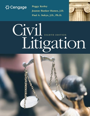 Civil Litigation, Loose-Leaf Version by Kerley, Peggy