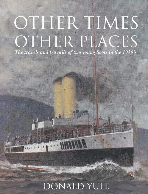 Other Times, Other Places by Yule, Donald