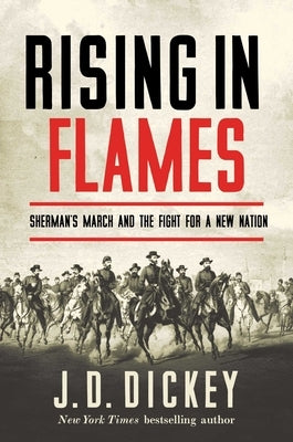 Rising in Flames by Dickey, J. D.