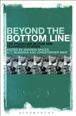 Beyond the Bottom Line by Spicer, Andrew