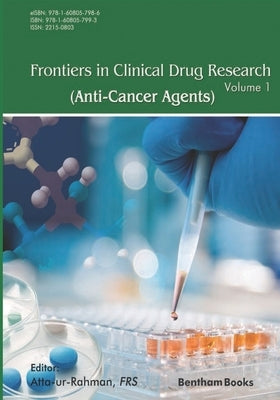 Frontiers in Clinical Drug Research - Anti-Cancer Agents: Volume 1 by Rahman, Atta Ur