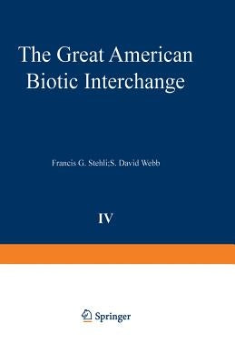 The Great American Biotic Interchange by Stehli, Francis G.