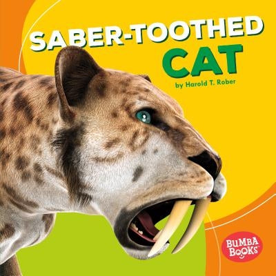 Saber-Toothed Cat by Rober, Harold