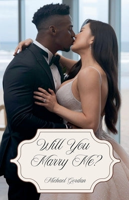 Will You Marry Me? by Gordon, Michael