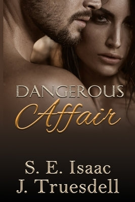 Dangerous Affair by Truesdell, J.