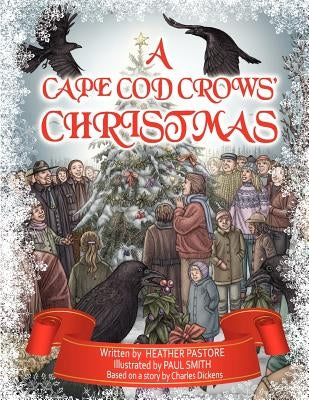 A Cape Cod Crows' Christmas by Pastore, Heather