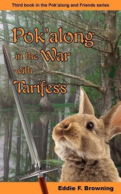 Pok'along in the War with Tarifess by Browning, Eddie F.