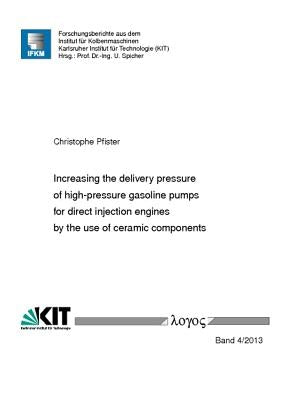 Increasing the Delivery Pressure of High-Pressure Gasoline Pumps for Direct Injection Engines by the Use of Ceramic Components by Pfister, Christophe