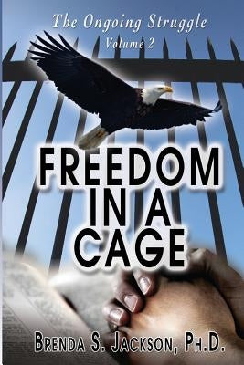 Freedom in a Cage by Jackson, Brenda S.