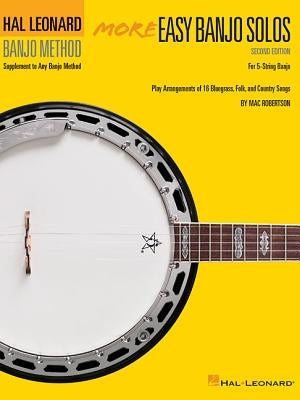 More Easy Banjo Solos: For 5-String Banjo by Robertson, Mac
