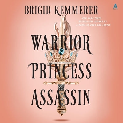 Warrior Princess Assassin by Kemmerer, Brigid