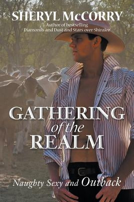 Gathering of the Realm: Naughty Sexy and Outback by McCorry, Sheryl