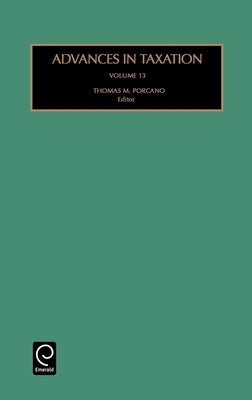 Advances in Taxation by Porcano, Thomas M.