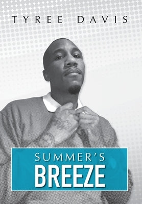 Summer's Breeze by Davis, Tyree