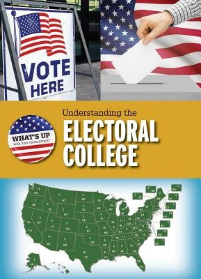 Understanding the Electoral College by Klepeis, Alicia Z.