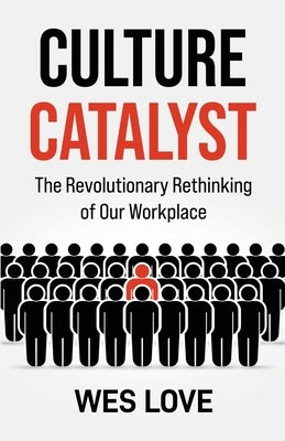 Culture Catalyst by Love, Wes