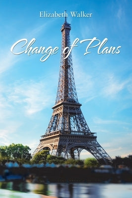 Change of Plans by Walker, Elizabeth