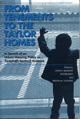 From Tenements to the Taylor Homes by Bauman, John F.