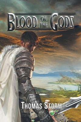 Blood of the Gods by Storm, Thomas