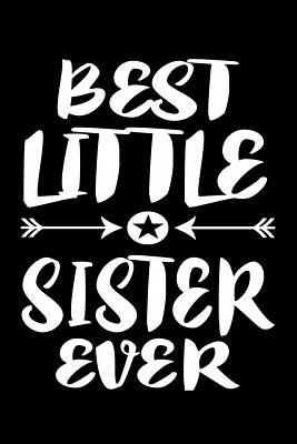 Best Little Sister Ever: Family Collection by Marcus, Marko