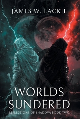 Worlds Sundered by Lackie, James W.