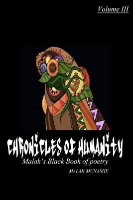 Chronicles of humanity: Malak's Black Book of poetry by Munashe, Malak