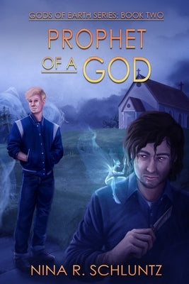 Prophet of a God by Schluntz, Nina R.