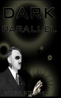 Dark Parallel by Stephens, Hugh