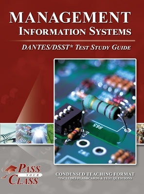 Management Information Systems DANTES/DSST Test Study Guide by Passyourclass