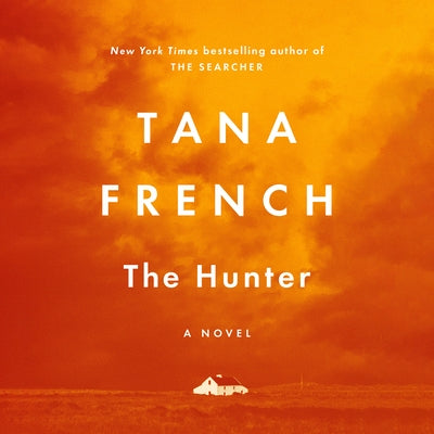 The Hunter by French, Tana